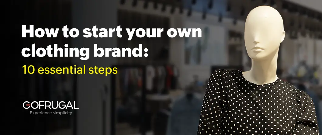 how to start own clothing brand